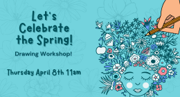 Let's Celebrate the Spring: A Drawing Workshop. sumamry image