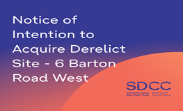 Notice of Intention to Acquire Derelict Site - 6 Barton Road West sumamry image