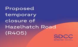Proposed Temporary Road Closure - Hazelhatch Rd (R405) sumamry image