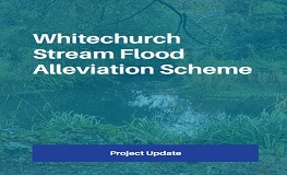 Whitechurch Stream Flood Alleviation Scheme Project Update sumamry image